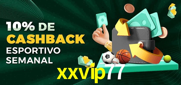10% de bônus de cashback na xxvip77
