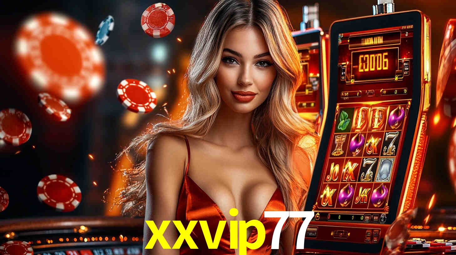 xxvip77 -  - xxvip77 bet
