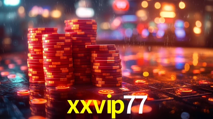 xxvip77,xxvip77 bet