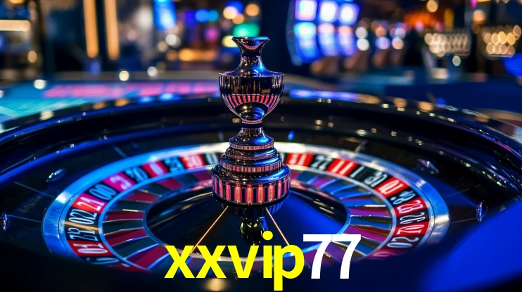 xxvip77,xxvip77 bet